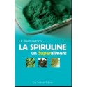 LA SPIRULINE  un Superaliment