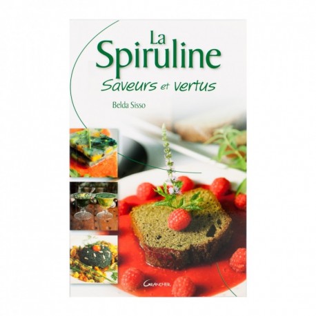 La spiruline saveurs et vertus spiruline algahé